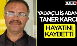 İş Adamı Taner Karcı Vefat Etti