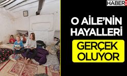 O Aile'nin Hayalleri Gerçek Oluyor