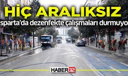 Isparta'da dezenfekte çalışmaları aralıksız sürüyor