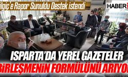 Isparta'da Yerel Gazeteler Birleşmek İstiyor