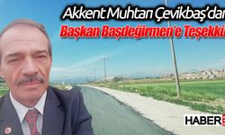 Akkent Mahalle Muhtarından Başkan Başdeğirmen'e Teşekkür
