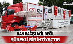 Kan Bağışı Acil Değil Sürekli Bir İhtiyaçtır