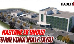 Hastane ek binası 50 milyona ihale oldu