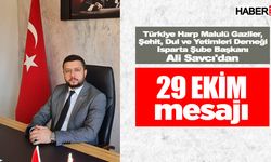 Türkiye Harp Malûlü Gaziler, Şehit Dul ve Yetimleri Derneği Başkanı Ali Savcı'dan 29 Ekim Mesajı
