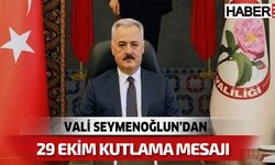 Vali Seymenoğlu'nun 29 Ekim Cumhuriyet Bayramı Mesajı