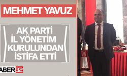 Mehmet Yavuz Ak Parti İl Yönetim Kurulundan İstifa Etti