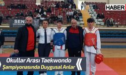 Okullar Arası Taekwondo Şampiyonasında Duygusal Anlar