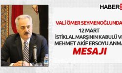 Isparta Valisi Ömer Seymenoğlu 12 Mart İstiklal Marşının Kabulüyle İlgili Mesaj Yayınladı