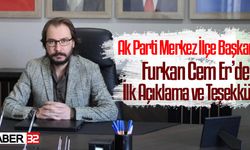 Ak Parti Merkez İlçe Başkanı Furkan Cem Er'den ilk açıklama