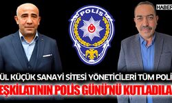 Gül Küçük Sanayi Sitesi Yöneticileri Tüm Polis Teşkilatının Polis Günü’nü Kutladılar