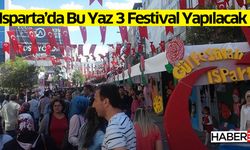 Isparta'da bu Yaz 3 Festival Yapılacak