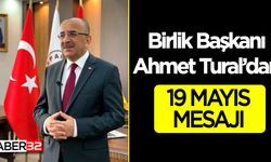 Ahmet Tural'dan 19 Mayıs Mesajı