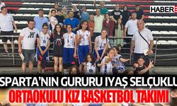 Isparta’nın Gururu Iyaş Selçuklu Ortaokulu Kız Basketbol Takımı