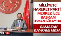 MHP Merkez ilçe Başkanı Gülay'dan Bayram Mesajı
