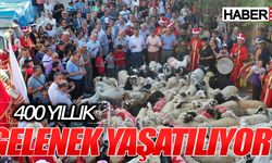 400 yıllık gelenek yaşatılıyor