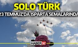 Solo Türk 23 Temmuz’da Isparta semalarında