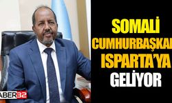 Somali Cumhurbaşkanı Isparta'ya geliyor
