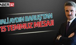 Vali Baruş’un  "15 Temmuz Şehitlerini Anma, Demokrasi Ve Milli Birlik Günü" Mesajı