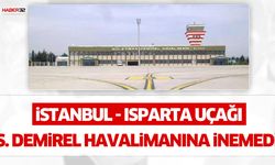 Son dakika! İstanbul'dan gelen uçak Isparta'ya inemedi