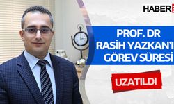 Rasih Yazkan'ın görev süresi uzatıldı