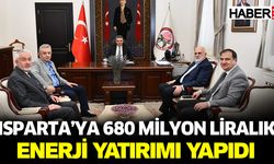 Isparta’ya 680 Milyon Liralık Enerji Yatırımı Yapıldı