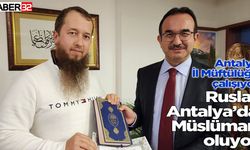 Antalya'da Rusya vatandaşları İslamiyet'i seçiyor