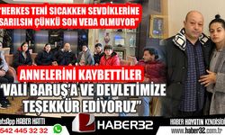 “Herkes teni sıcakken sevdiklerine sarılsın çünkü son veda olmuyor”