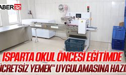 Isparta Okul Öncesi Eğitimde "Ücretsiz Yemek" Uygulamasına Hazır