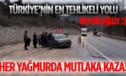 Dereboğazı Yolunda Her Yağmurda Kaza Meydana Geliyor