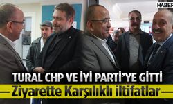 Tural’dan İYİ Parti ve CHP’ye ziyaret 