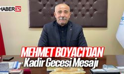 Başkan Mehmet Boyacı'dan Kadir Gecesi Mesajı