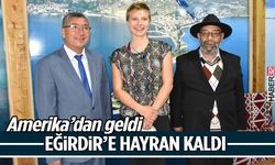 Amerika’dan Geldi Eğirdir’e Hayran Kaldı