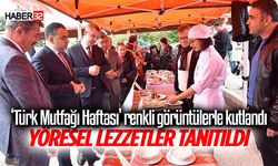 ‘Türk Mutfağı Haftası’ renkli görüntülerle kutlandı