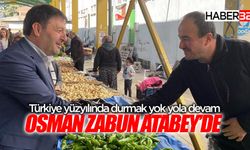 Osman Zabun Atabey'de Seçim Çalışmalarına Devam Ediyor