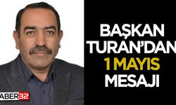 Başkan Turan: 1 Mayıs Emek ve Dayanışma Günü’nü Kutluyor