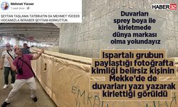 Hac ve umre için gittikleri Mekke’de duvarları Türkçe yazılarla kirlettiler