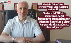 Mustafa Güner’den TİP Milletvekili Sera Kadıgil’e sert tepki