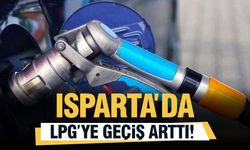 Isparta'da LPG'ye Geçiş Artmaya Başladı