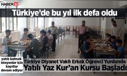 Türkiye Diyanet Vakfı Erkek Öğrenci Yurdunda Yatılı Yaz Kur’an Kursu Başladı