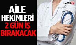 Aile hekimleri Türkiye genelinde greve çıkıyor