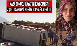 Kazada Hayatını Kaybeden Kadın Son Yolculuğuna Uğurlandı