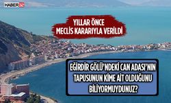 Can Ada'nın Önceki Tapu Sahibi Bakın Kimmiş