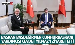 Başkan Başdeğirmen Cumhurbaşkanı Yardımcısı Cevdet Yılmaz’ı Ziyaret Etti