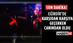 Eğirdir'de Feci Kazada Can Verdi