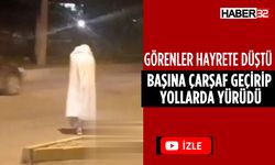 Isparta'da Görülmemiş Olay Çarşafıyla Yürüdü