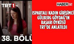 TRT1 Ekranlarında Gülberg Göydağ'ın  Başarı Öyküsü
