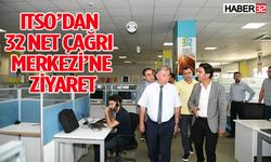 ITSO’dan 32 Net Çağrı Merkezi’ne Ziyaret