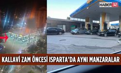 Isparta'da Akaryakıt Zammı Öncesi Kuyruklar Oluştu