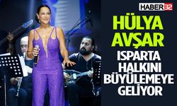 Hülya Avşar Isparta’da konser verecek