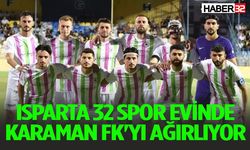 Isparta 32 Spor Karaman FK karşılaşması bugün